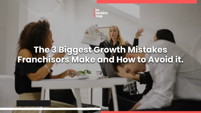 The 3 Biggest Growth Mistakes Franchisors Make and How to Avoid it.